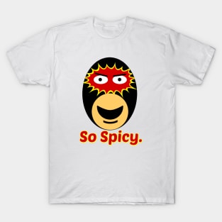 Phantasma Fuego - So Spicy! T-Shirt